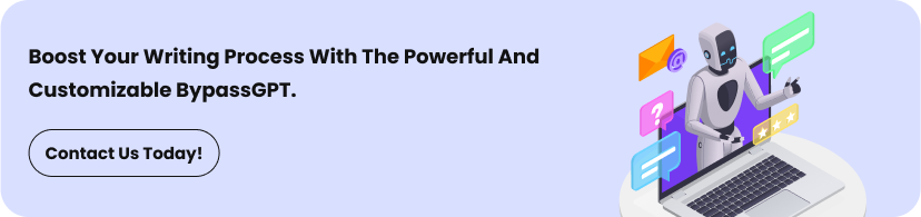 How Can BypassGPT Improve Your Writing Process?